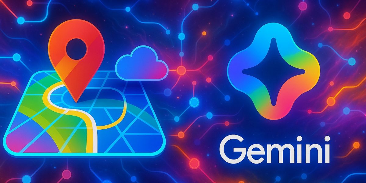 Google Maps Powers AI Applications Through New Gemini API Integration